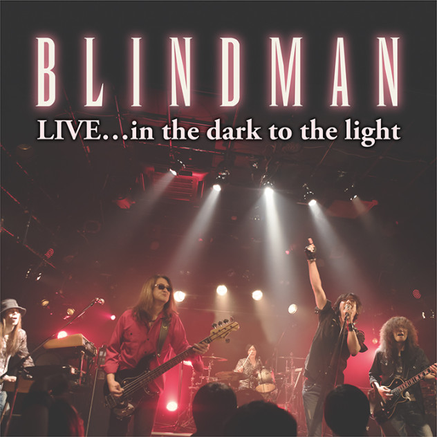BLINDMAN / LIVE…in the dark to the light (WLKR-033/034) | Walküre